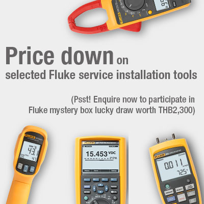 Price down on selected Fluke Service installation tools, Enquire now to participate in Fluke mystery box lucky draw worth THB2,300